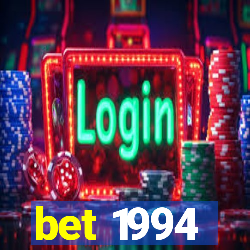 bet 1994